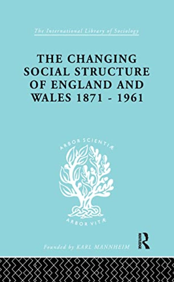 Changing Social Structure of England and Wales