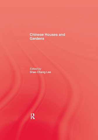 Chinese Houses and Gardens