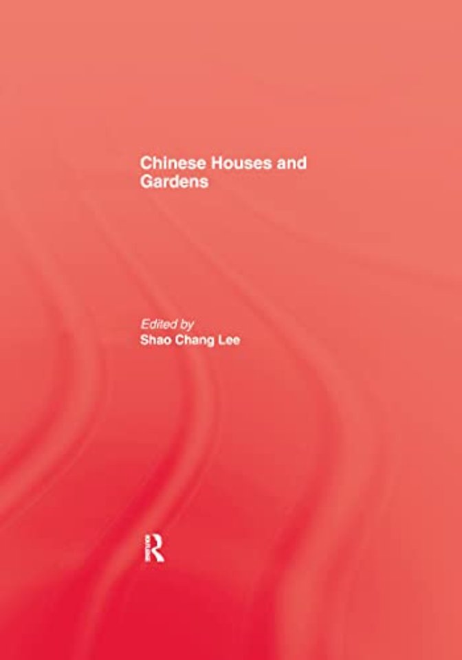 Chinese Houses and Gardens