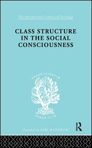 Class Structure in the Social Consciousness