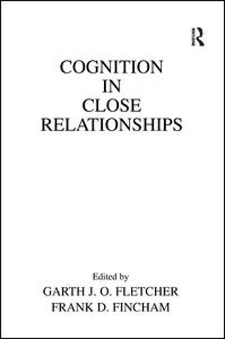 Cognition in Close Relationships
