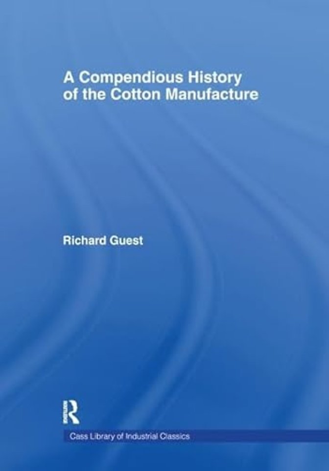 Compendious History of Cotton Manufacture