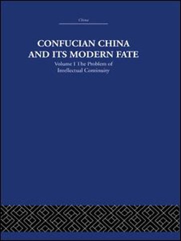 Confucian China and its Modern Fate
