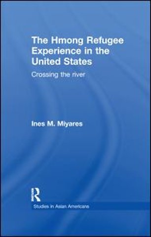 Hmong Refugees Experience in the United States