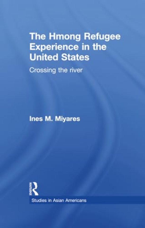 Hmong Refugees Experience in the United States