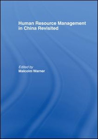 Human Resource Management in China Revisited