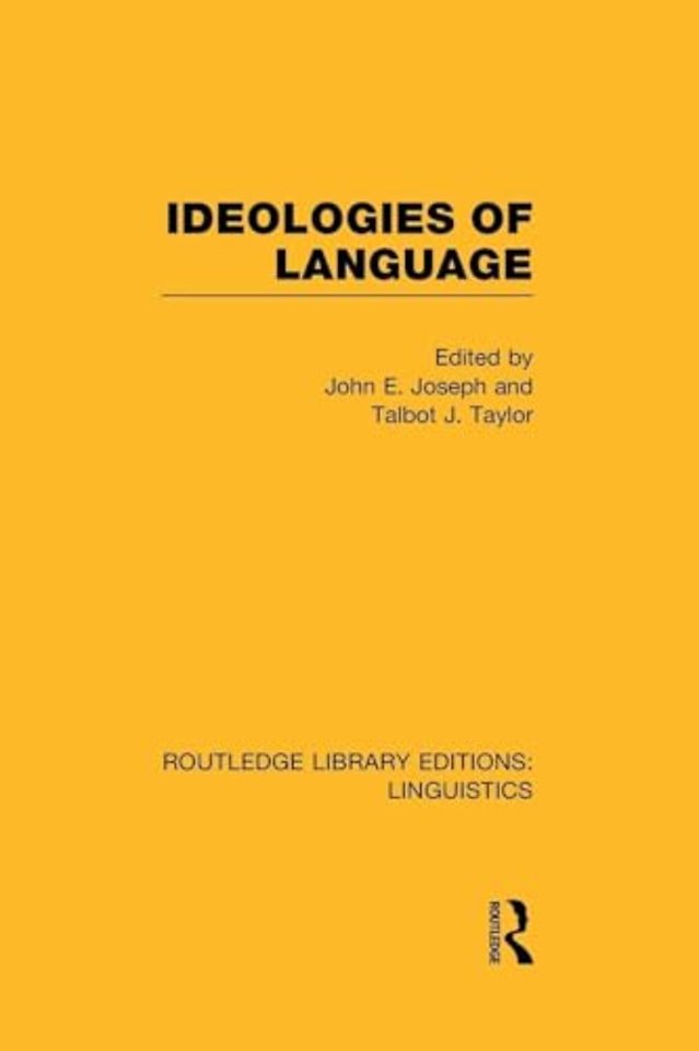 Ideologies of Language (RLE Linguistics A: General Linguistics)