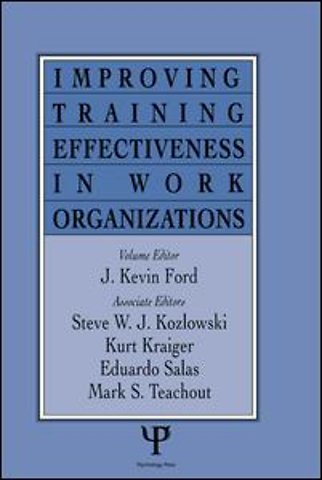 Improving Training Effectiveness in Work Organizations