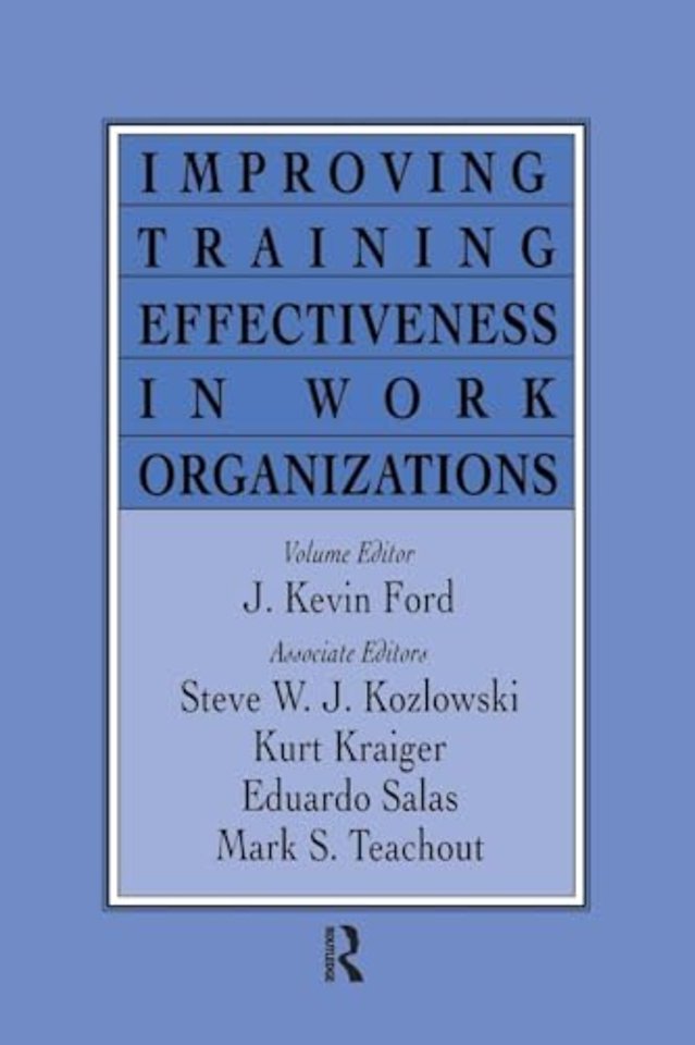 Improving Training Effectiveness in Work Organizations