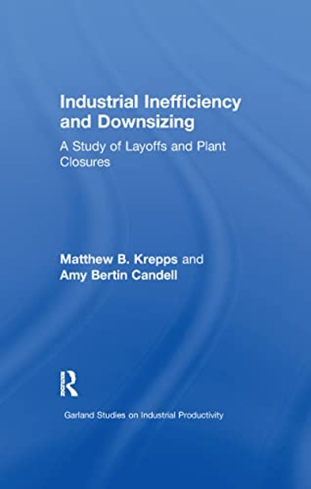 Industrial Inefficiency and Downsizing