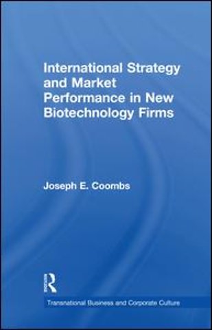 International Strategy and Market Performance in New Biotechnology Firms