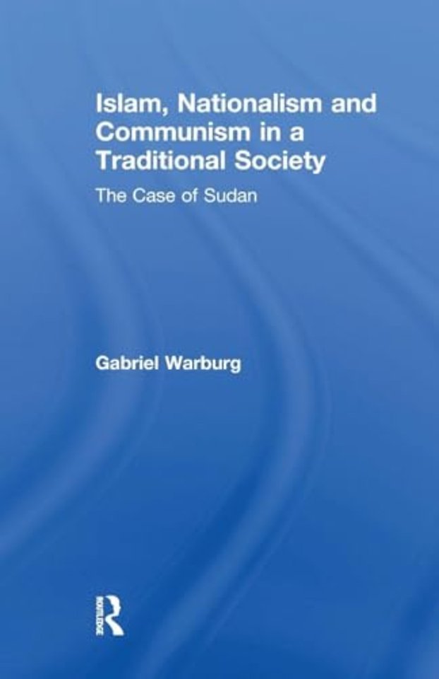 Islam, Nationalism and Communism in a Traditional Society
