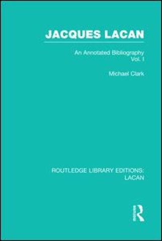 Jacques Lacan (Volume I) (RLE: Lacan)