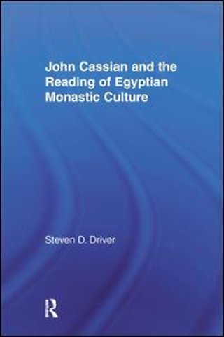 John Cassian and the Reading of Egyptian Monastic Culture