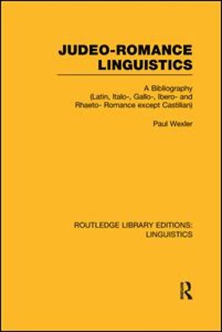 Judeo-Romance Linguistics (RLE Linguistics E: Indo-European Linguistics)