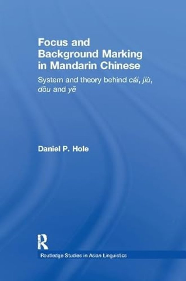 Focus and Background Marking in Mandarin Chinese