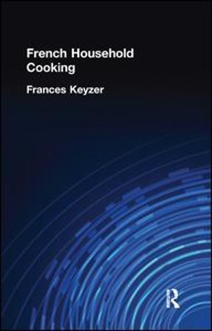 French Household Cookery