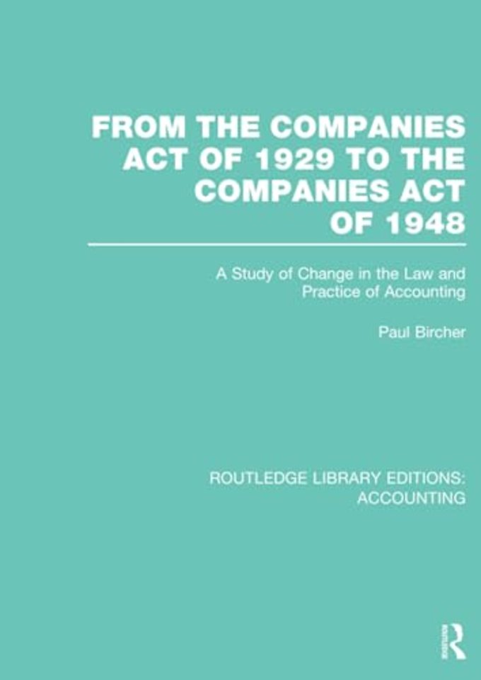 From the Companies Act of 1929 to the Companies Act of 1948 (RLE: Accounting)