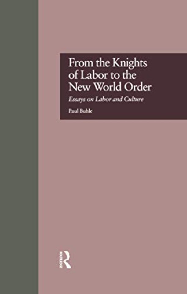 From the Knights of Labor to the New World Order