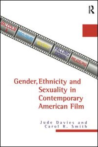 Gender, Ethnicity, and Sexuality in Contemporary American Film