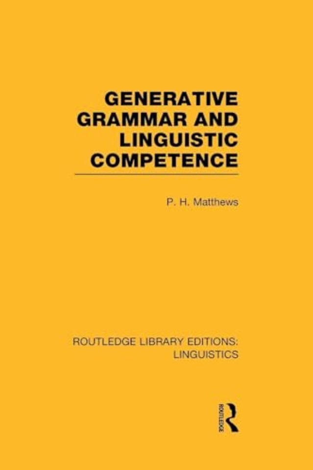 Generative Grammar and Linguistic Competence (RLE Linguistics B: Grammar)