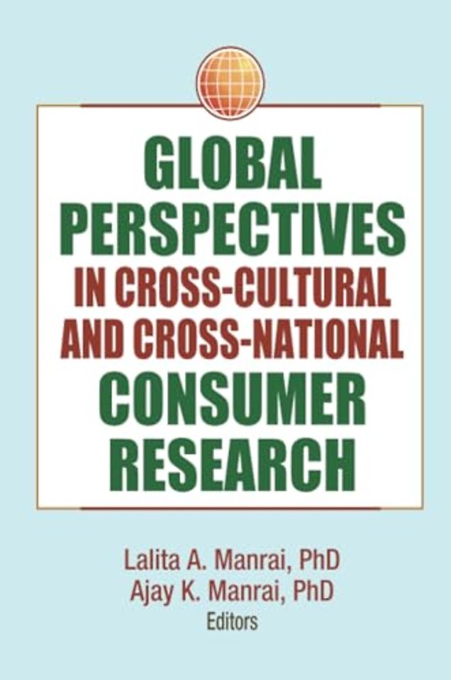 Global Perspectives in Cross-Cultural and Cross-National Consumer Research