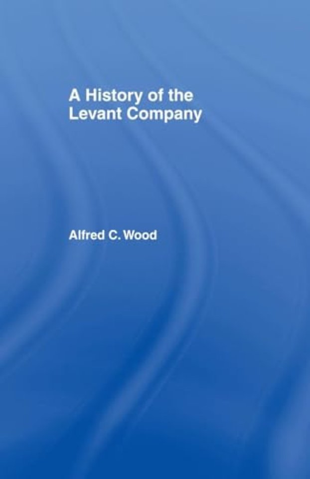 History of the Levant Company