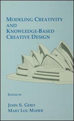 Modeling Creativity and Knowledge-Based Creative Design