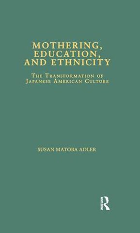 Mothering, Education, and Ethnicity