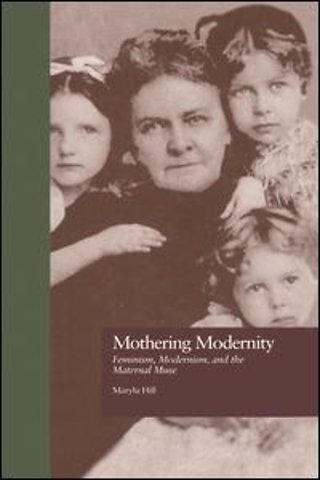 Mothering Modernity