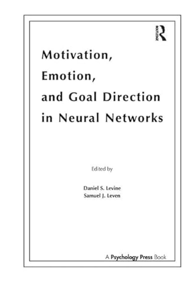 Motivation, Emotion, and Goal Direction in Neural Networks