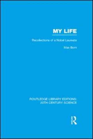 My Life: Recollections of a Nobel Laureate