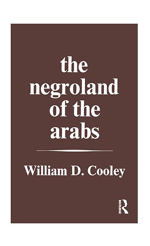 Negroland of the Arabs Examined and Explained (1841)