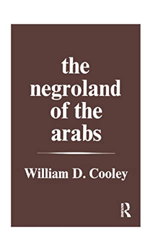 Negroland of the Arabs Examined and Explained (1841)