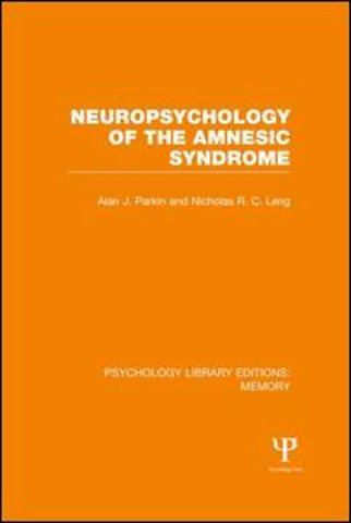 Neuropsychology of the Amnesic Syndrome (PLE: Memory)