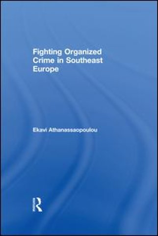 Organized Crime in Southeast Europe