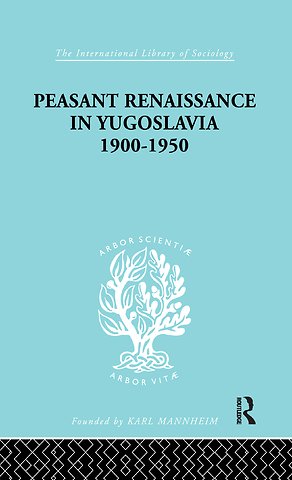 Peasant Renaissance in Yugoslavia 1900 -1950