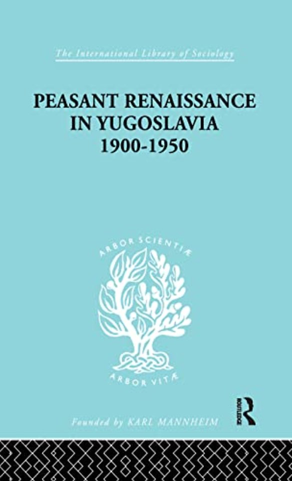 Peasant Renaissance in Yugoslavia 1900 -1950