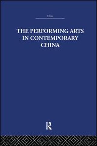 Performing Arts in Contemporary China