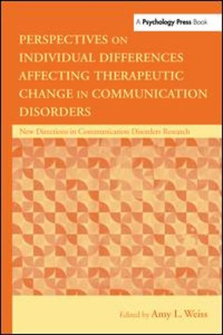Perspectives on Individual Differences Affecting Therapeutic Change in Communication Disorders