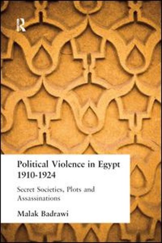 Political Violence in Egypt 1910-1925