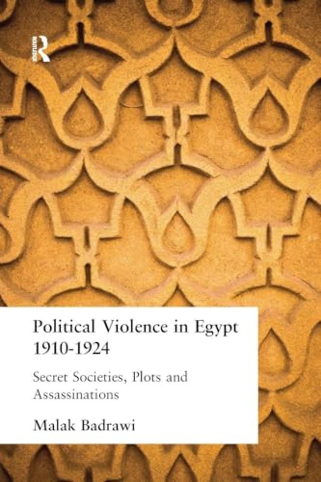 Political Violence in Egypt 1910-1925
