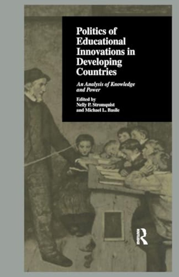 Politics of Educational Innovations in Developing Countries