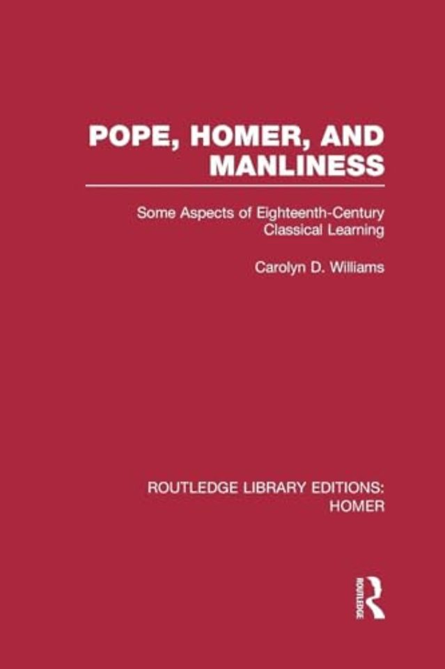 Pope, Homer, and Manliness