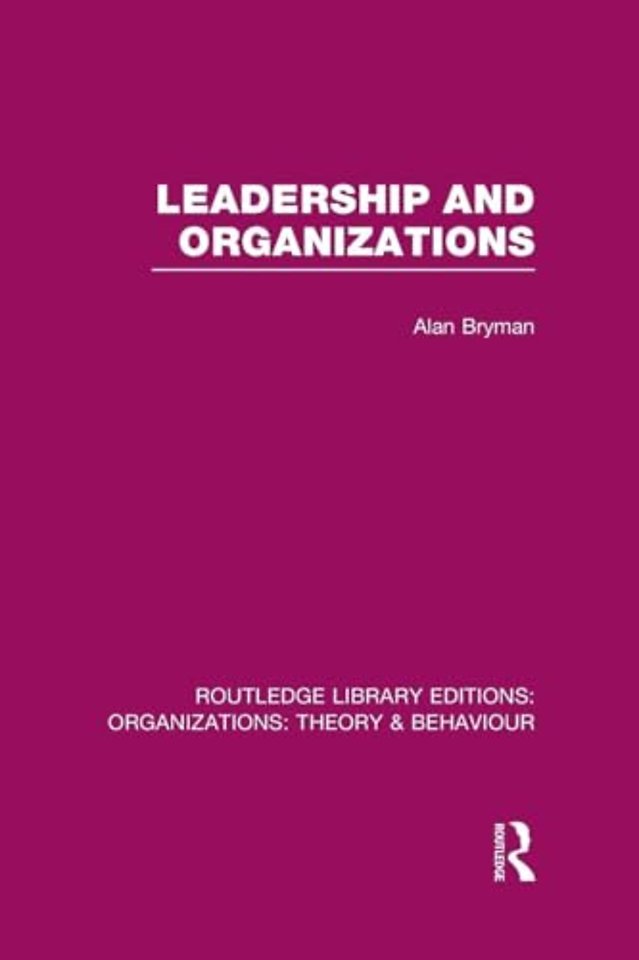 Leadership and Organizations (RLE: Organizations)