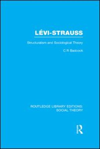 Levi-Strauss (RLE Social Theory)