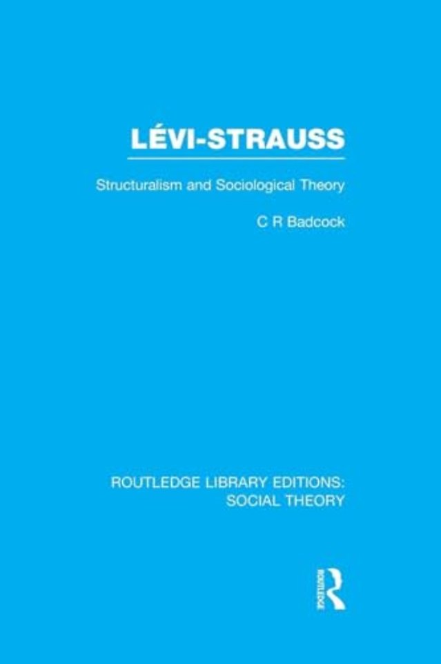 Levi-Strauss (RLE Social Theory)