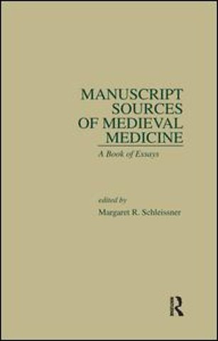 Manuscript Sources of Medieval Medicine