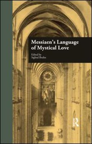 Messiaen's Language of Mystical Love