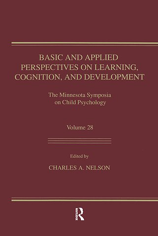 Basic and Applied Perspectives on Learning, Cognition, and Development